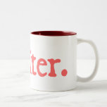 Writer Two-Tone Mug (salmon lettering)