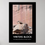 WRITERS BLOCK Demotivational Poster posters