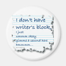 Writers Block Excuses Fridge Magnet