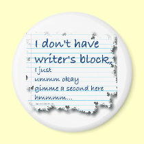 Writers Block Excuses magnets