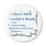 Writers Block Excuses magnets