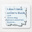 Writers Block Excuses mousepads