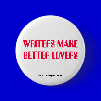 WRITERS MAKE BETTER LOVERS w/Website buttons