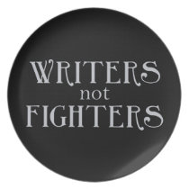 Writers not Fighters plates