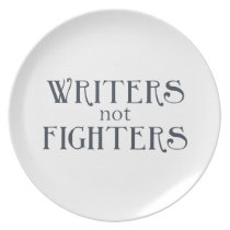 Writers not Fighters plates
