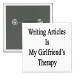 Writing Articles Is My Girlfriend's Therapy Buttons