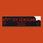 bumper, sticker, written, vengeance, our, blood,
