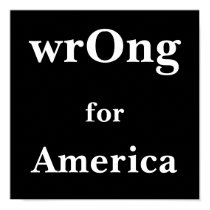wrOng, for, America posters