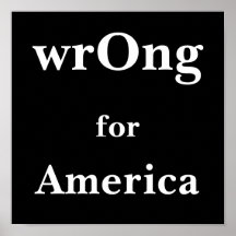 wrOng, for, America Posters