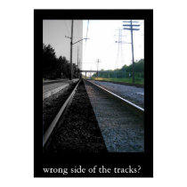 Wrong Side of The Tracks posters by stormysummer Wrong Side of The Tracks posters