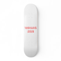 Wrong Side Skateboard