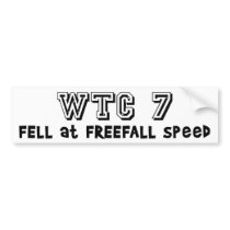 WTC7 fell at freefall speed Bumper Sticker
