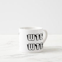 WTC 7 WTF? Black Outline Lettering Espresso Cup