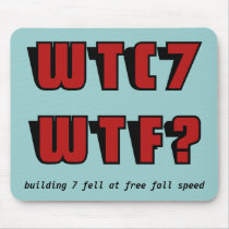 WTC 7 WTF? on blue mousepads
