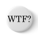WTF? Button by Snippies WTF? Button