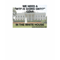 WTF is going on?!? Czar t-shirts by funreviews WTF is going on?!? Czar t-shirts