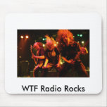 WTF Radio Rocks mouse pad