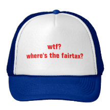 wtf?where's the fairtax? hat