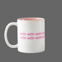 WTF! WTF! Mug!