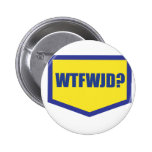 WTFWJD PINBACK BUTTONS