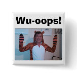 Wu-oops! Pinback Buttons