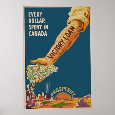 WW1 poster : Canada Prosperity Arm by cowboyannie