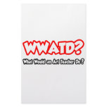 WWATD...What Would an Art Teacher Do? Stationery Paper