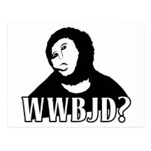 WWBJD? - What would Beast Jesus Do? Post Card