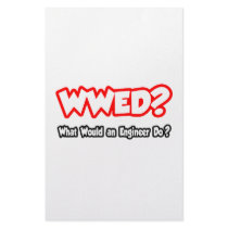WWED...What Would an Engineer Do? Personalized Stationery