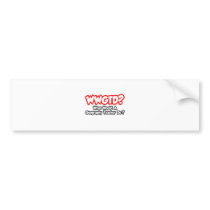 WWGTD...What Would a Geography Teacher Do? bumper stickers