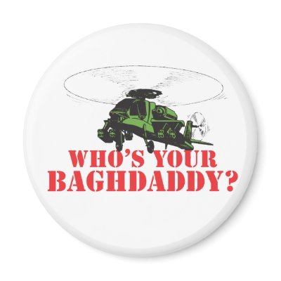 WWho's Your Baghdaddy Magnet by TshirtTrauma