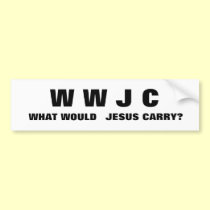 WWJC - What Would Jesus Carry? Bumper Sticker bumper stickers