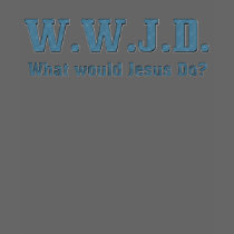 WWJD? Shirts