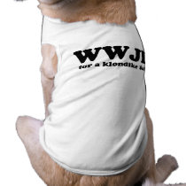WWJU FOR A KLONDIKE BAR pet clothing