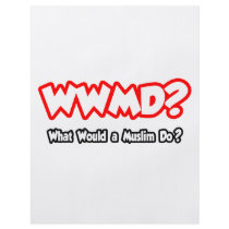 WWMD...What Would a Muslim Do? Full Color Flyer