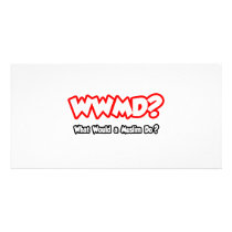 WWMD...What Would a Muslim Do? Customized Photo Card