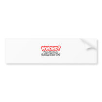WWOND...What Would an Oncology Nurse Do? bumper stickers