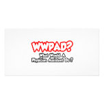 WWPAD...What Would a Phys. Assistant Do? Photo Greeting Card