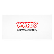 WWPD...What Would a Pharmacist Do? Photo Card Template