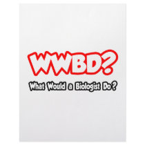 WWRD...What Would a Biologist Do? Letterhead