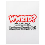 WWRTD...What Would a Resp. Therapist Do? Personalized Letterhead
