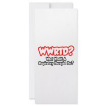 WWRTD...What Would a Resp. Therapist Do? Custom Rack Card