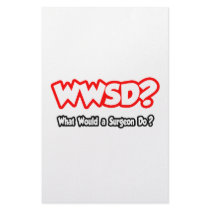 WWSD...What Would a Surgeon Do? Stationery