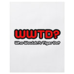 WWTD...Who Wouldn't Tiger Do? flyers