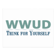 WWUD -- Think for Yourself Post Cards