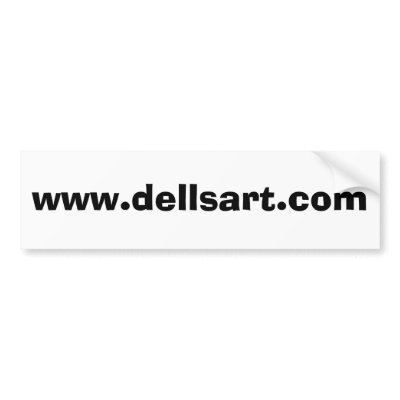 www.dellsart.com bumper sticker by dellsbox