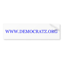 WWW.DEMOCRATZ.ORG BUMPER STICKER