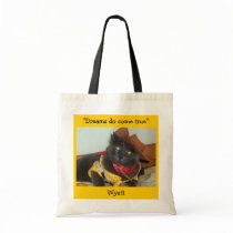 Wyatt "Dreams do come True"  Tote bag