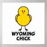 Wyoming Chick Posters
