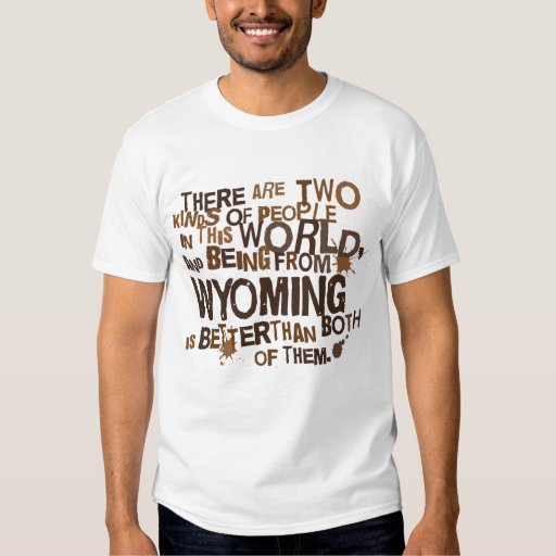 Wyoming (Funny) Gift T-Shirt | Zazzle
